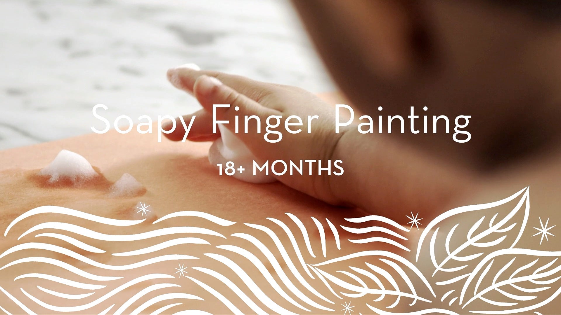 18+ | Soapy Finger Painting
