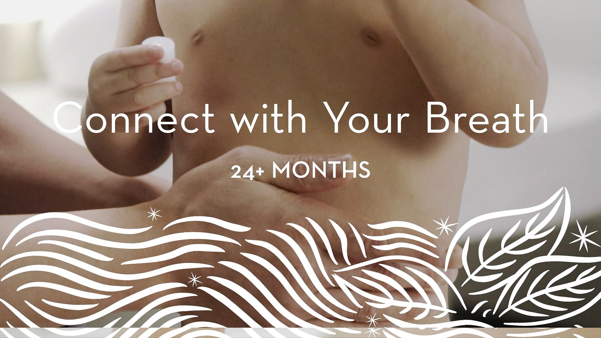 24+ | Connect with Your Breath