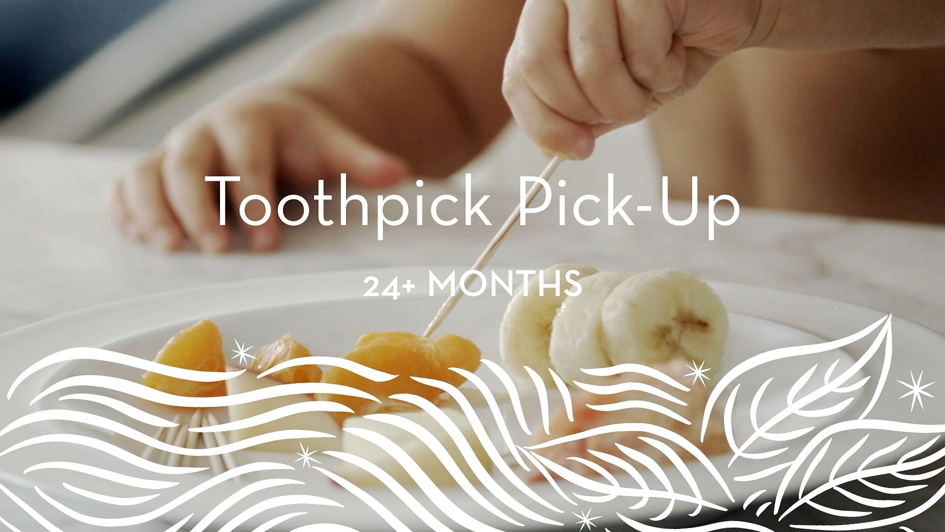 24+ | Toothpick Pick-Up