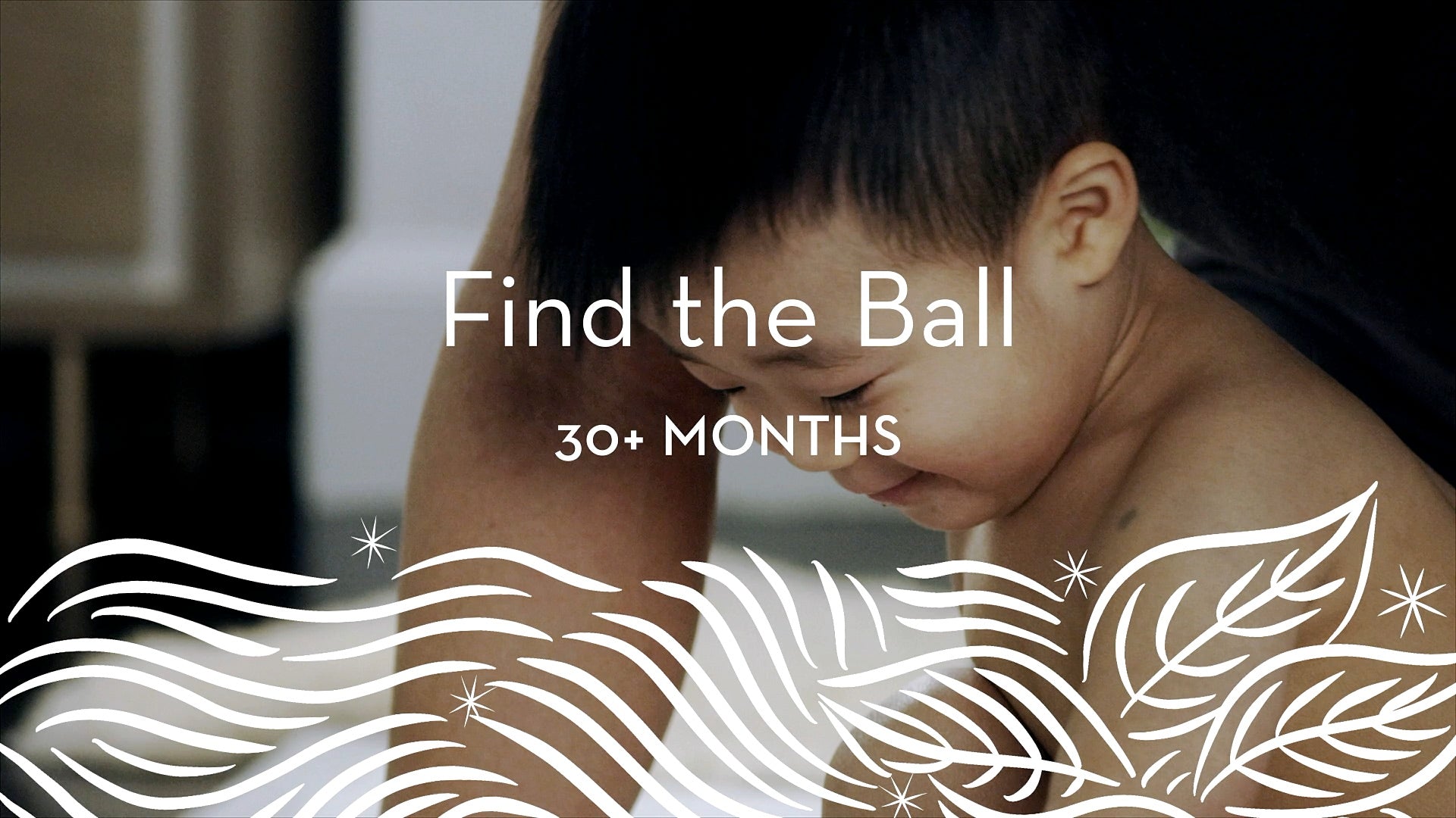 30+ | Find the Ball