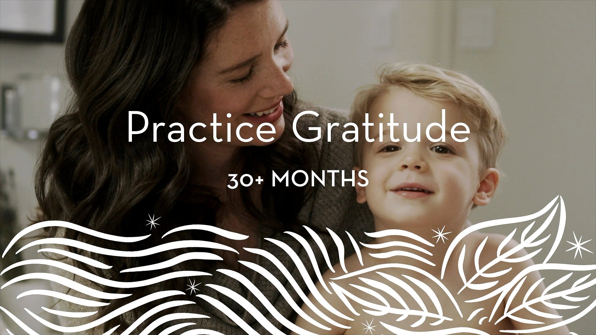 30+ | Practice Gratitude
