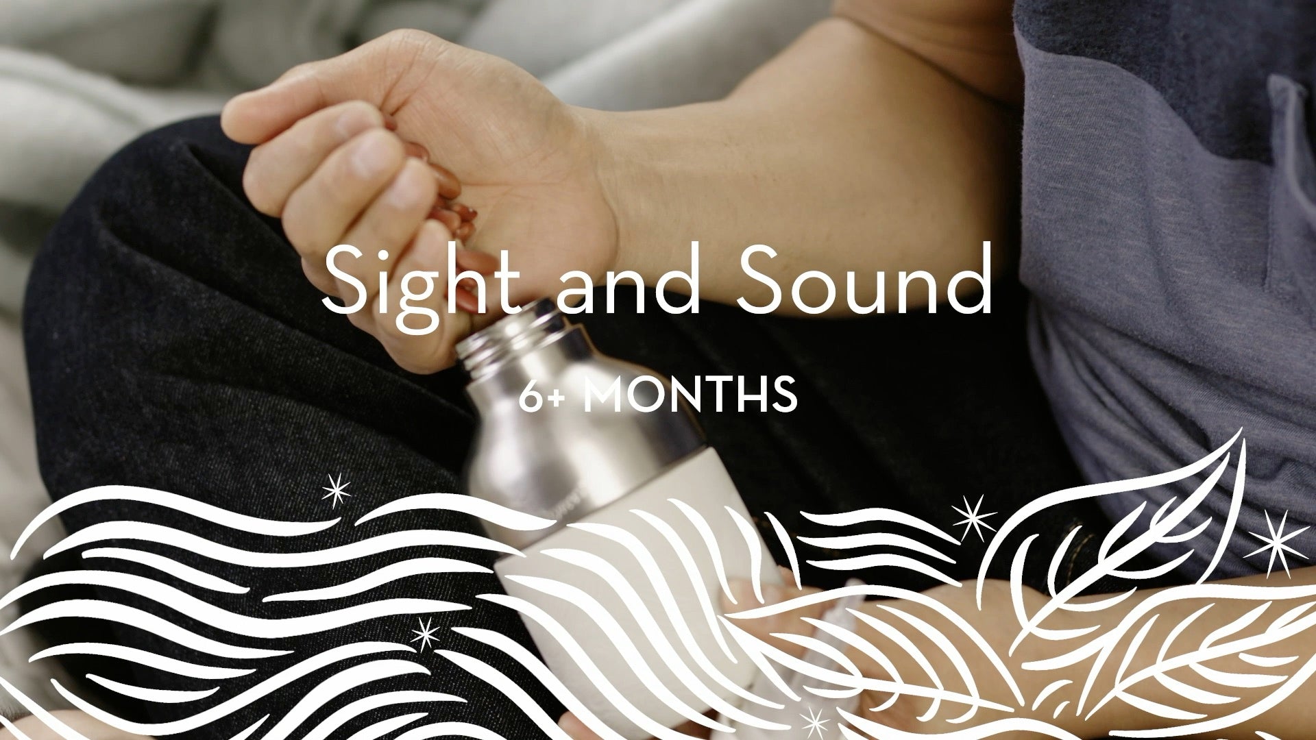 6+ | Sight and Sound